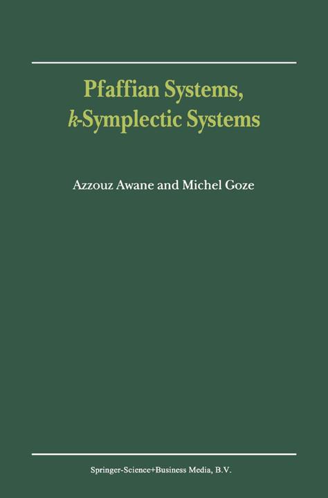 Produktbild Pfaffian Systems, k-Symplectic Systems (Niederländisch, M. Goze, A. Awane, 2011)