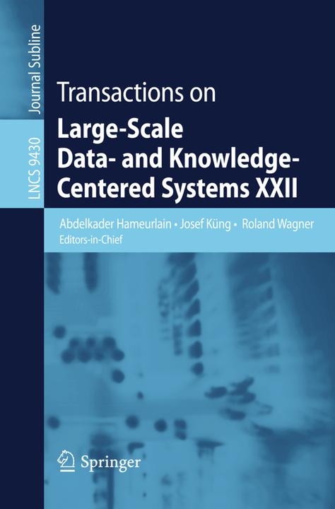 Produktbild Transactions on Large-Scale Data- and Knowledge-Centered Systems XXII (Englisch, Roland Wagner, Abdelkader Hameurlain, Josef Küng, 2015)