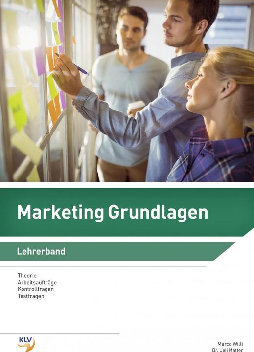 Actual product image Marketing Grundlagen. Lehrerband (German, Ueli Matter, Marco Willi, 2023)