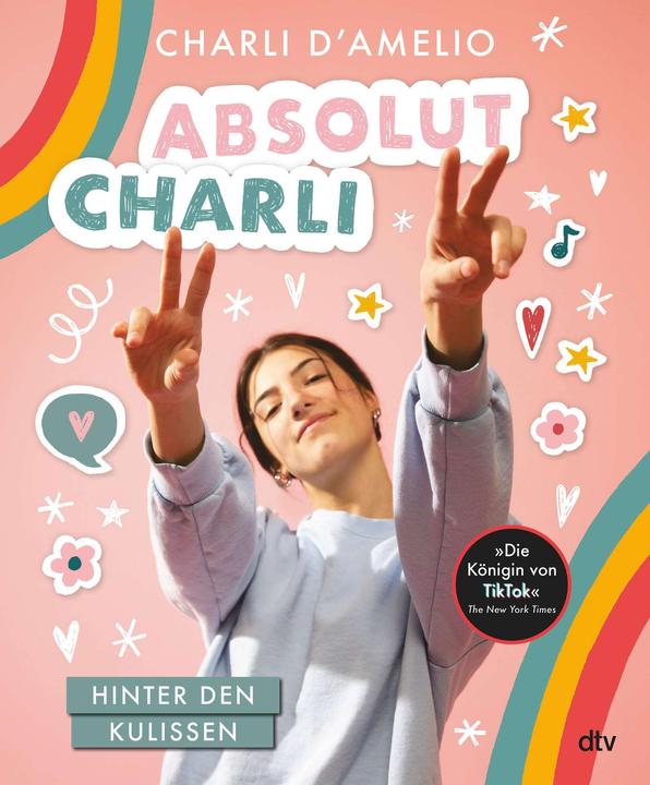 Produktbild Absolut Charli – Hinter den Kulissen (Deutsch, Katja Hildebrandt, Charli D'Amelio, 2021)
