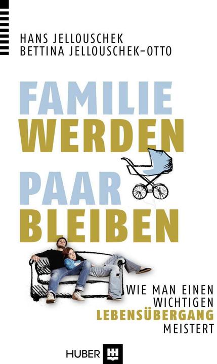 Actual product image Familie werden Paar bleiben (German, Hans Jellouschek, 2014)