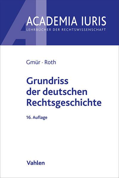 Immagine prodotto Grundriss der deutschen Rechtsgeschichte (Tedesco, Andreas Roth, Rudolf Gmür, 2024)