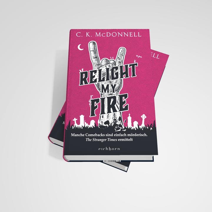 Actual product image Relight My Fire (German, C. K. McDonnell, 2024)