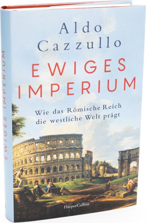 Actual product image Ewiges Imperium. Wie das Römische Reich die westliche Welt prägt (German, Aldo Cazzullo, Thomas Stauder, Andreas Thomsen, 2024)