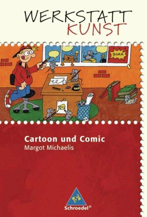 Actual product image Werkstatt Kunst. Cartoon und Comic (German, Margot Michaelis, 2006)