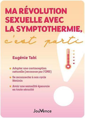 Actual product image Ma révolution sexuelle avec la symptothermie, c'est parti! (Tabi Eugénie, French)