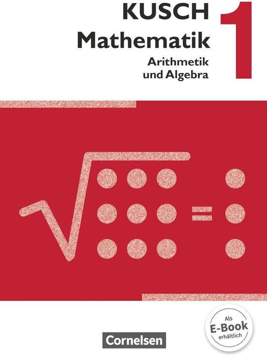 Immagine prodotto Kusch: Mathematik 1. Arithmetik und Algebra. Schülerbuch (Tedesco, Lothar Kush, 2013)