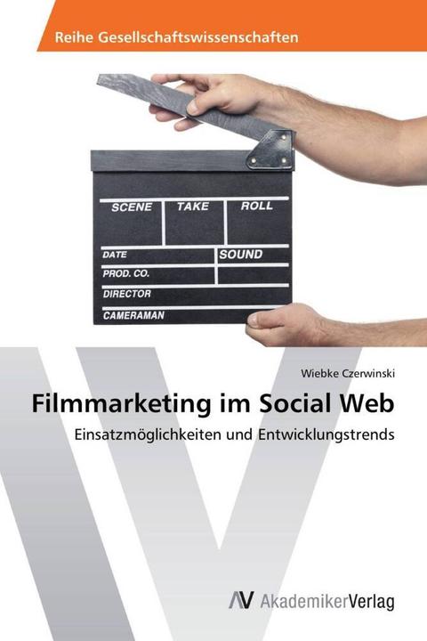 Produktbild Filmmarketing im Social Web (Deutsch, Wiebke Czerwinski, 2014)