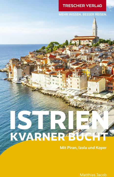 Actual product image Reiseführer Istrien und Kvarner Bucht (German, Matthias Jacob, 2025)