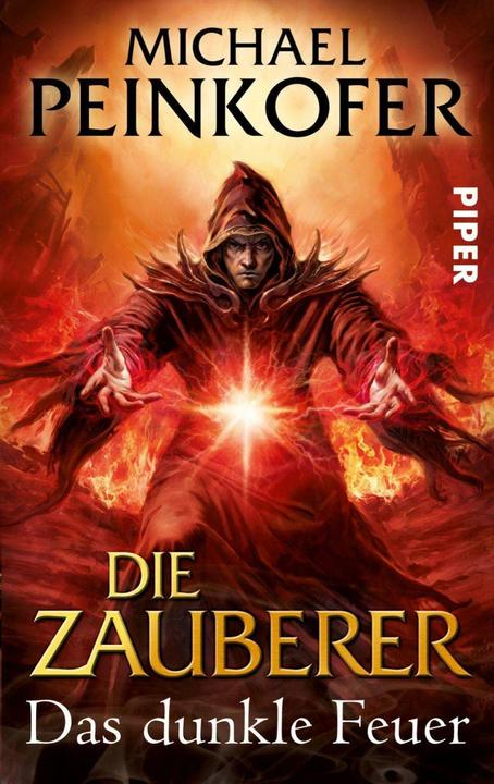 Produktbild Die Zauberer. Das dunkle Feuer (Deutsch, Michael Peinkofer, 2012)