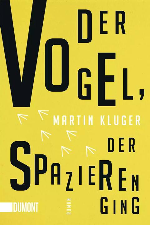 Actual product image Der Vogel, der spazieren ging (German, Martin Kluger, 2022)