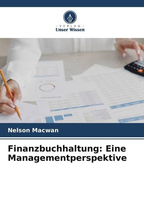 Actual product image Finanzbuchhaltung: Eine Managementperspektive (German, Nelson Macwan, 2023)