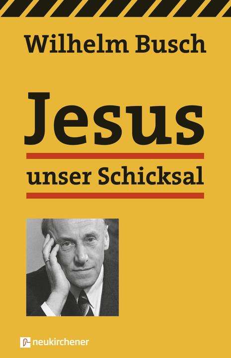 Produktbild Jesus unser Schicksal (Deutsch, Wilhelm Busch, 2023)