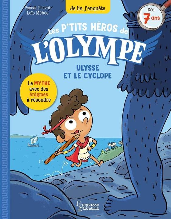 Actual product image Larousse jeunesse Les petits héros de l'Olympe. Ulysse et le cyclope (French, Méhée Loïc, Prévot Pascal, 2024)