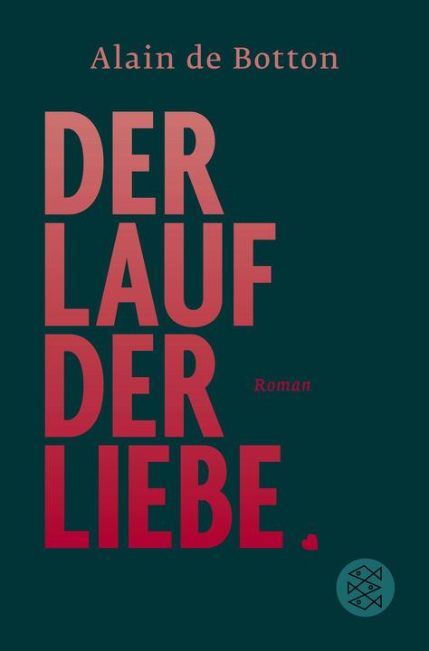Produktbild Der Lauf der Liebe (Deutsch, Alain Botton, 2019)