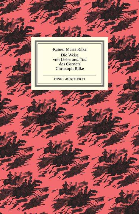 Produktbild Die Weise von Liebe und Tod des Cornets Christoph Rilke (Deutsch, Rainer Maria Rilke, Matthias Reiner, Karl-Georg Hirsch, 2025)
