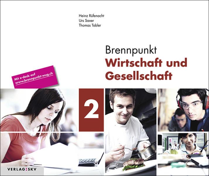 Actual product image Brennpunkt Wirtschaft und Gesellschaft 2, Bundle ohne Lösungen (German, Heinz Rüfenacht, Thomas Tobler, Urs Saxer, 2019)