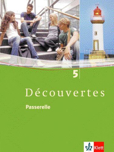 Produktbild Découvertes 5. Passerelle. Schülerbuch (Deutsch, Gerard Bruckmayer Alamargot, Ernst Klett, 2008)