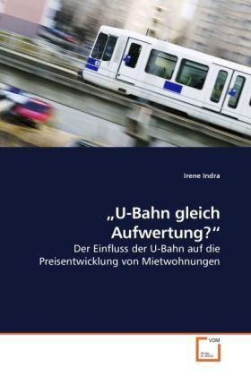 Actual product image U-Bahn gleich Aufwertung? (Irene Indra, 2009)