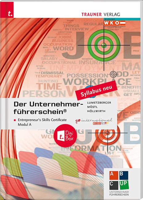 Produktbild Der Unternehmerführerschein - Entrepreneur's Skills Certificate, Modul A + E-Book (Deutsch, Mario Höllwirth, Rainer Möstl, Kurt Lumetzberger, 2021)