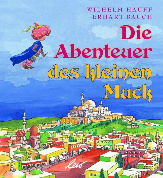 Image du produit Die Abenteuer des kleinen Muck (Allemand, William Hauff, Erhart Ventre, 2018)