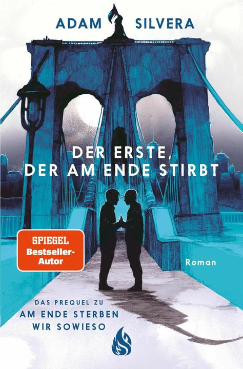 Actual product image Silvera:Der Erste, der am Ende stirbt (German, Adam Silvera, Barbara König, Katharina Diestelmeier, 2024)