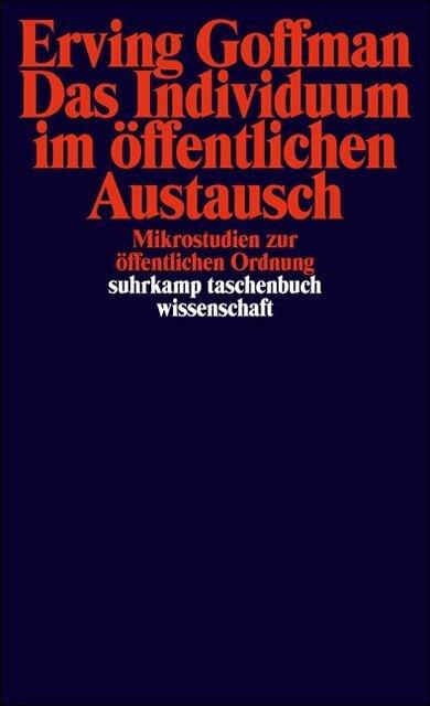 Actual product image Das Individuum im öffentlichen Austausch (German, Erving Goffman, 1982)