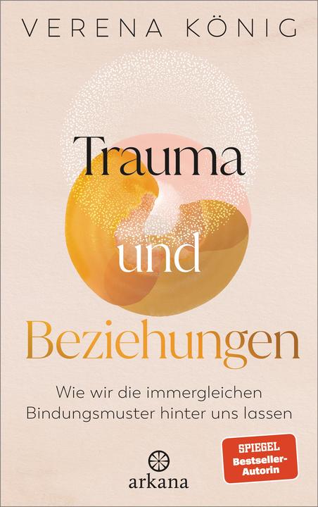 Image du produit Trauma und Beziehungen (Allemand, Verena König, Verena Mayer-Kolbinger, 2024)