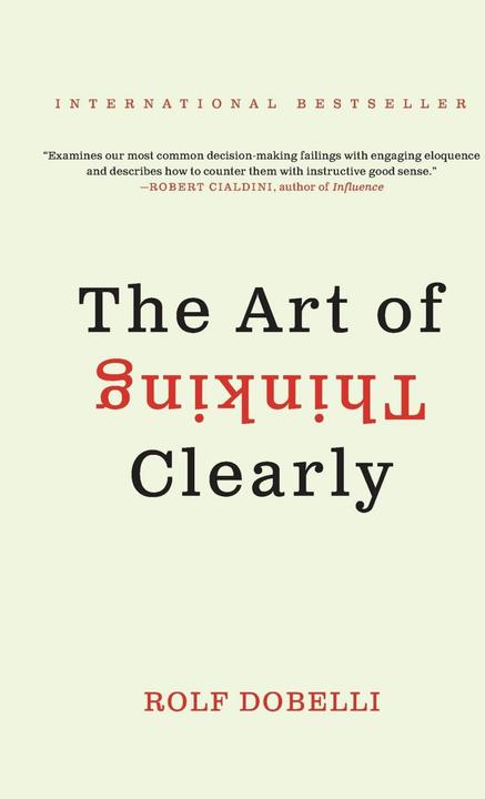 Produktbild The Art of Thinking Clearly (Englisch, Rolf Dobelli, 2014)