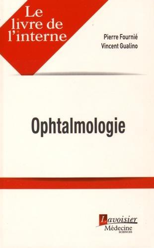 Immagine prodotto Ophtalmologie (Francese, Gualino Vincent, Fournié Pierre, 2015)