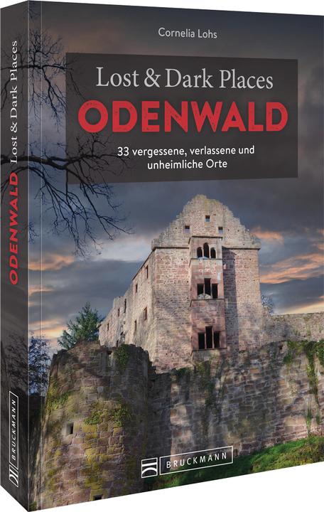 Produktbild Lost & Dark Places Odenwald (Deutsch, Cornelia Lohs, 2023)