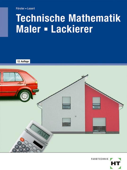 Immagine prodotto Technische Mathematik Maler -- Lackierer (Tedesco, Arno Forester, Claus Losert, 2018)