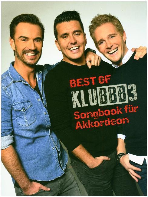 Produktbild Best Of Klubbb3 -Für Akkordeon- (Notenbuch) (Deutsch, Klubbb3, 2018)