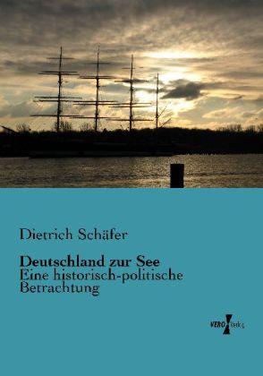 Produktbild Deutschland zur See (Dietrich Schäfer, 2013)