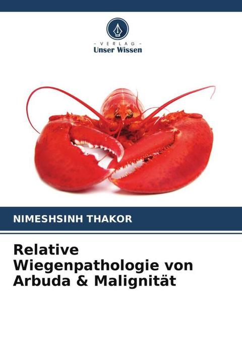 Immagine prodotto Relative Wiegenpathologie von Arbuda & Malignität (Tedesco, Nimeshsinh Thakor, 2022)