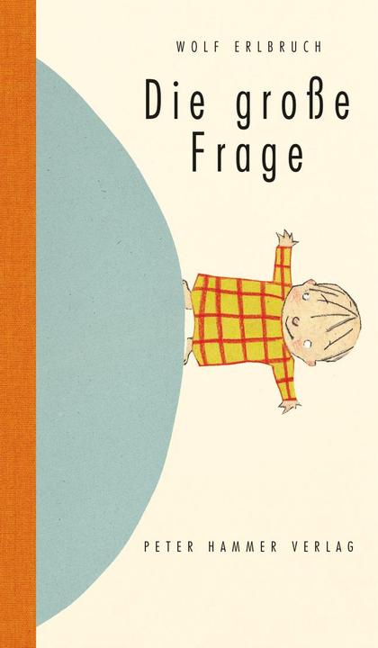 Immagine prodotto Die grosse Frage (Tedesco, Lupo Erlbruch, 2023)