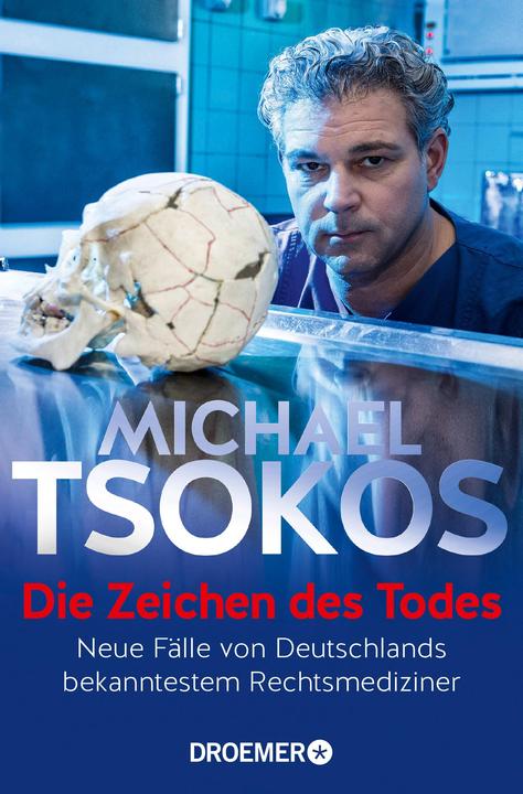 Die Zeichen des Todes (Deutsch, Michael Tsokos, 2019)