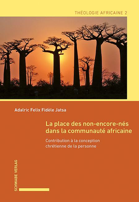 Actual product image La place des non-encore-nés dans la communauté africaine (French, Adalric Felix Fidèle Jatsa, 2021)