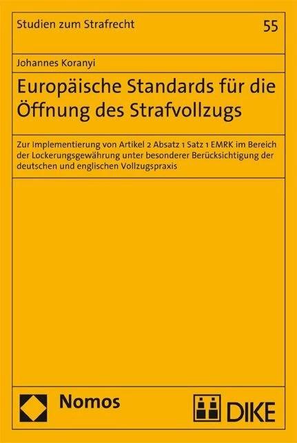 Image du produit DiKE Europäische Standards für die Öffnung des Strafvollzugs (Allemand, Johannes Koranyi, 2012)