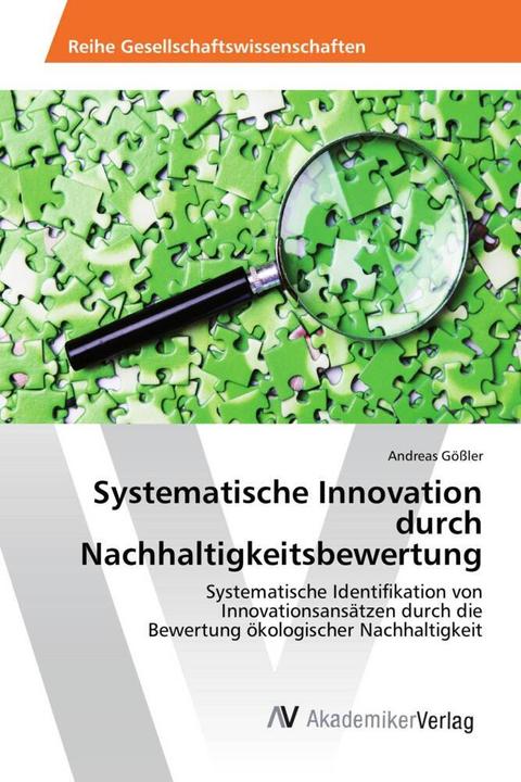 Actual product image Systematische Innovation durch Nachhaltigkeitsbewertung (Andreas Gössler, 2015)