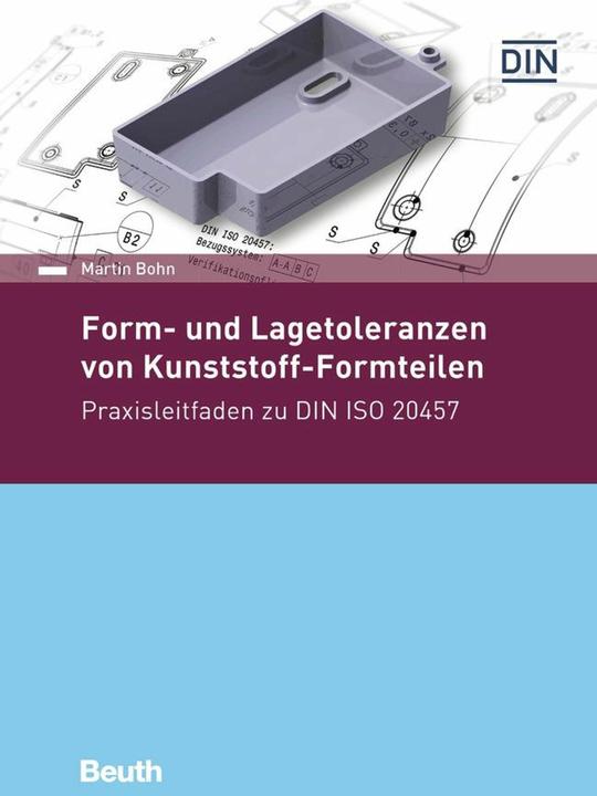 Image du produit Form- und Lagetoleranzen von Kunststoff-Formteilen (Allemand, Martin Bohn, 2020)