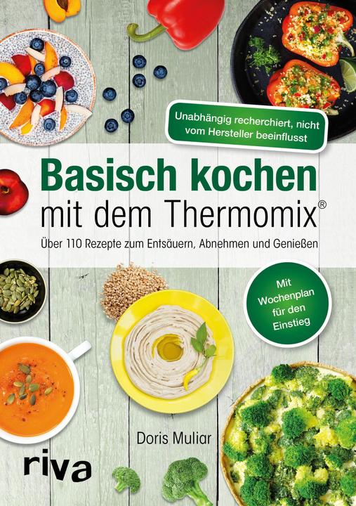 Produktbild Basisch kochen mit dem Thermomix® (Deutsch, Doris Muliar, 2017)