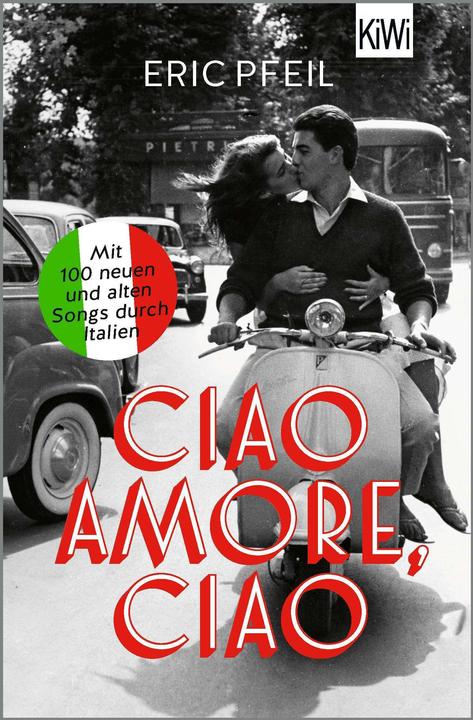 Produktbild Ciao Amore, ciao (Deutsch, Eric Pfeil, 2024)