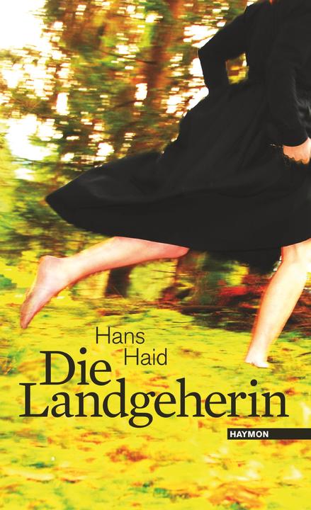 Actual product image Die Landgeherin (German, Hans Haid, 2016)