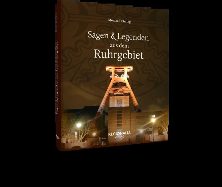 Actual product image Sagen und Legenden aus dem Ruhrgebiet (German, Monika Detering, 2024)