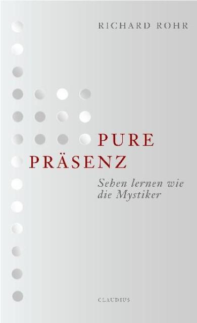 Immagine prodotto Pure Präsenz (Tedesco, Richard Rohr, 2019)