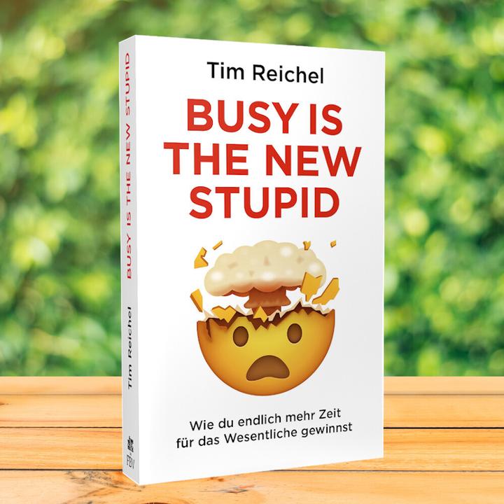 Actual product image Busy is the new stupid (German, Tim Reichel, 2020)