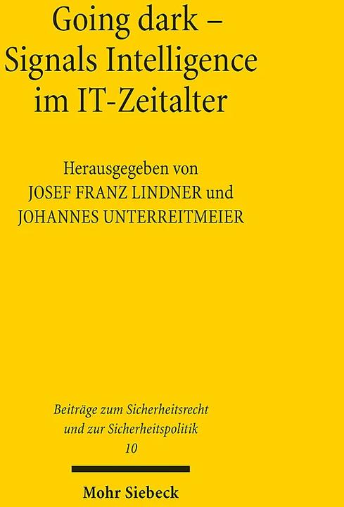 Produktbild Going dark - Signals Intelligence im IT-Zeitalter (Deutsch, Josef Franz Lindner, Johannes Unterreitmeier, 2023)
