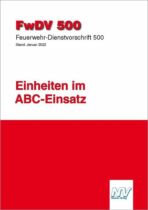 Actual product image FwDV 500: Einheiten im ABC-Einsatz (German, Civil Protection and Civil Defence (AFKzV) Committee for Fire Service Matters, 2023)