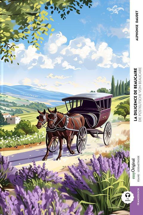 Produktbild La diligence de Beaucaire / Die Postkutsche von Beaucaire (Buch + Audio-Online) - Frank-Lesemet (Französisch, Deutsch, Britta Dobbertin, Ilya Frank, EasyOriginal Verlag, Alphonse Daudet, 2024)